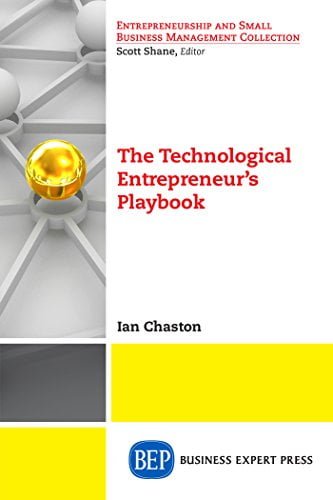 The Technological Entrepreneur’s Playbook by [Chaston, Ian] گیگاپیپر